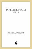 Pipeline From Hell (eBook, ePUB)