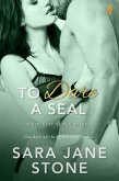 To Dare A SEAL (eBook, ePUB)