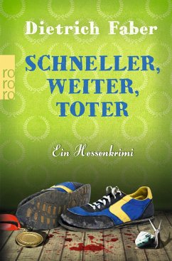 Schneller, weiter, toter / Henning Bröhmann Bd.4 - Faber, Dietrich