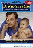 Das Baby, das alle Herzen rührte / Dr. Karsten Fabian Bd.143 (eBook, ePUB)