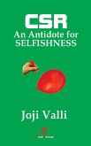 CSR: An Antidote for SELFISHNESS (eBook, ePUB)