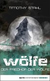 Der Friedhof der Wölfe / Wölfe Bd.5 (eBook, ePUB)
