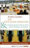 Die gütliche Einigung & Gängiger Praxis entsprechend (eBook, ePUB)