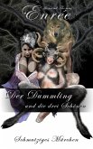 Der Dummling und die drei Schönen (eBook, ePUB) Der Dummling und die drei Schönen (eBook, ePUB)