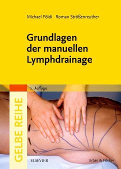 Grundlagen der manuellen Lymphdrainage - Földi, Michael;Strößenreuther, Roman H. K.
