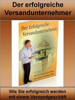 Der erfolgreiche Versandunternehmer (eBook, ePUB) - Ludwig, Horst