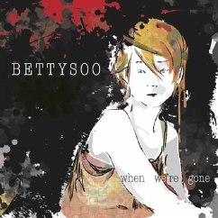 When We'Re Gone - Bettysoo