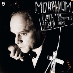 Morphium - Tukur,Ulrich & Die Rhythmus Boys