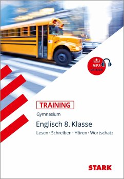 Training Gymnasium - Englisch 8. Klasse Lesen, Schreiben, Hören, Wortschatz - Holtwick, Birgit;Schein, Uta