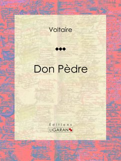 Don Pèdre (eBook, ePUB) - Voltaire, François; Moland, Louis