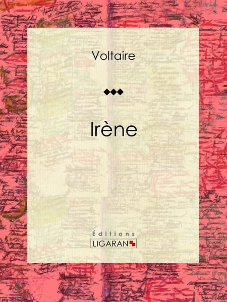 Irène (eBook, ePUB) Irène (eBook, ePUB)