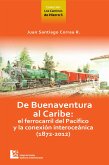 Los Caminos de Hierro 5. De Buenaventura al Caribe (eBook, ePUB)