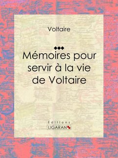 Cover Mémoires pour servir à la vie de Voltaire (eBook, ePUB)