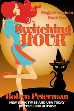 Switching Hour (Magic and Mayhem, #1) (eBook, ePUB) - Peterman, Robyn