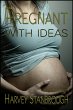 Pregnant with Ideas (Short Story... - Bild 1