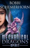 Spirit (Mechanical Dragons Fantasy Series, #2) (eBook, ePUB)
