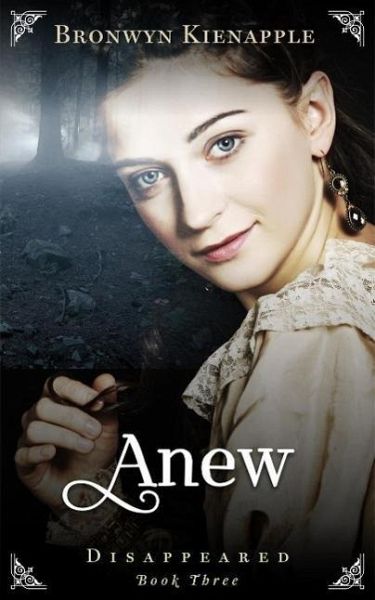 Anew (Disappeared, #2) (eBook, ePUB)