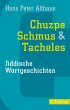 Chuzpe Schmus & Tacheles