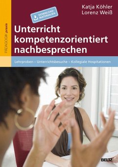 Unterricht kompetenzorientiert nachbesprechen (eBook, PDF) - Köhler, Katja; Weiß, Lorenz