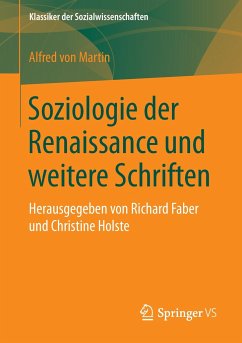 Soziologie der Renaissance und weitere Schriften - von Martin, Alfred