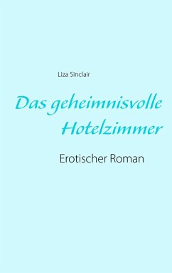 Das geheimnisvolle Hotelzimmer