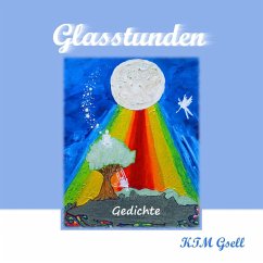 Glasstunden - Gsell, K. T. M.