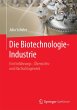 Die Biotechnologie-Industrie - Bild 1