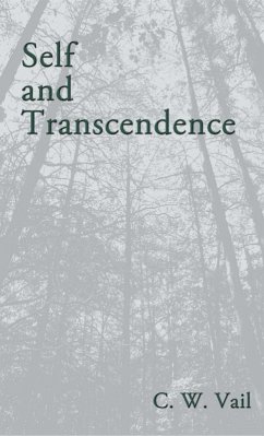 Self and Transcendence (eBook, ePUB) - Vail, C. W.