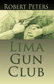 Lima Gun Club (eBook, ePUB) Lima Gun Club (eBook, ePUB)