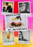 Muskelkater mit Zuckerguss (eBook, ePUB)