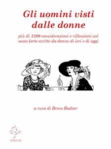 Gli uomini visti dalle donne (eBook, ePUB) - varie, Autrici; varie, Autrici