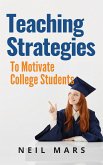 Teaching Strategies to Motivate College Students (eBook, ePUB)