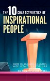 The 10 Characteristics of Inspirational People (eBook, ePUB)