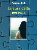 La cura della persona (eBook, ePUB) La cura della persona (eBook, ePUB)