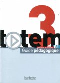 Guide pédagogique / totem - Internationale Ausgabe Bd.3