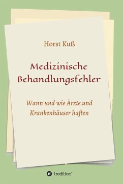 Medizinische Behandlungsfehler (eBook, ePUB) - Kuß, Horst