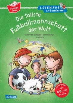 Die tollste Fußballmannschaft der Welt - Schlüter, Andreas; Margil, Irene