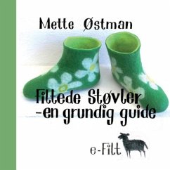 Filtede støvler - en grundig guide - Ostman, Mette