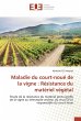 Maladie du court-noué de la vigne :... - Bild 1