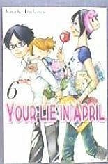 Your lie in April 6 - Arakawa, Naoshi