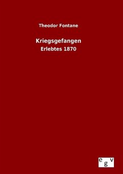 Kriegsgefangen - Fontane, Theodor