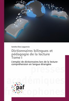 Dictionnaires bilingues et pédagogie de la lecture Tome I - Dias Loguercio, Sandra