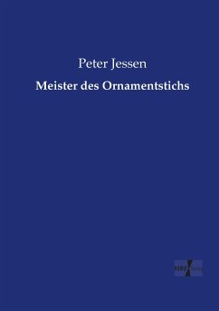 Meister des Ornamentstichs - Jessen, Peter