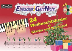 Einfacher!-Geht-Nicht: 24 Weihnachtslieder für Klavier und Keyboard mit CD - Leuchtner, Martin;Waizmann, Bruno