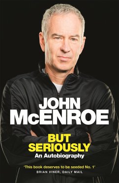 But Seriously - McEnroe, John