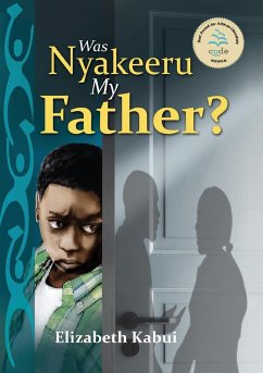 Was Nyakeera my Father - Kabui, Elizabeth