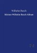 Kleines Wilhelm Busch Album - Bild 1