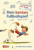 Mein bestes Fußballspiel! Also fast.. / Lesenlernen mit Spaß + Anton Bd.1