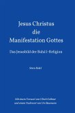 Jesus Christus - Die Manifestation Gottes (eBook, ePUB)