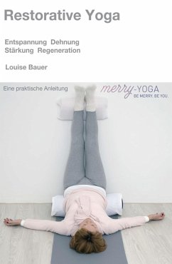 Restorative Yoga (eBook, ePUB) - Bauer, Louise